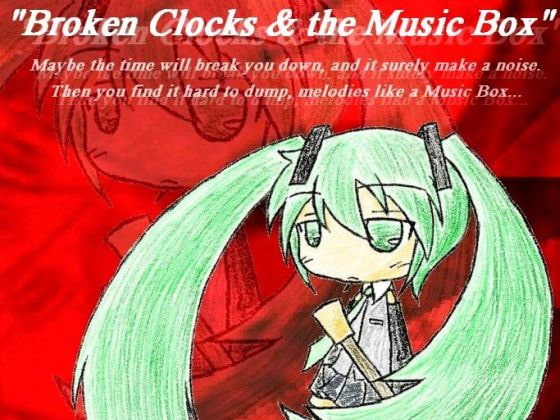 Broken Clocks & the Music Box